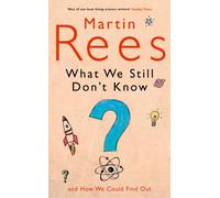 What We Still Don't Know