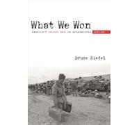 What We Won: America's Secret War in Afghanistan, 1979?89