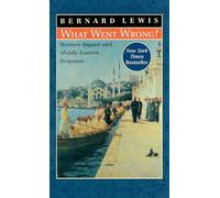 What Went Wrong? – Approaches to the Modern History of the Middle East – Oxford University Press