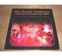 What Were Once Vices are Now Habits/The Doobie Brothers(Record Album)