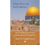 What Were the Early Rabbis? : An Introduction from a Sociocultural Perspective
