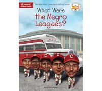 What Were the Negro Leagues? (What Was?)