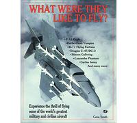 What Were They Like to Fly?