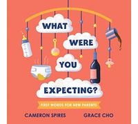 What Were You Expecting?: First Words for New Parents