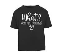 What? were You Sleeping? Statement [BBY5] Short Sleeve Cotton Toddler t Shirt, 1-2 Years, Black