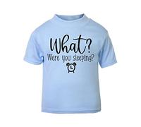 What? were You Sleeping? Statement [BBY5] Short Sleeve Cotton Toddler t Shirt, 2-3 Years, Pastel Blue