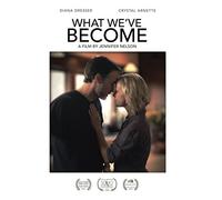 What We've Become