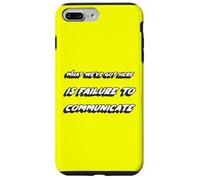What we've got here is failure to communicate | Quote Case for iPhone 7 Plus/8 Plus