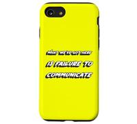 What we've got here is failure to communicate | Quote Case for iPhone SE (2020) / 7/8