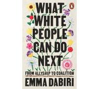 What White People Can Do Next, Emma Dabiri, Paper