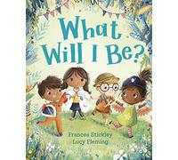 What Will I Be?