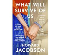 What Will Survive of Us