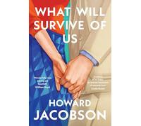 What Will Survive of Us