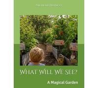 What Will We See?: A Magical Garden