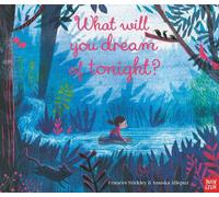 What Will You Dream of Tonight?