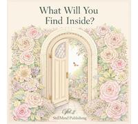 What Will You Find Inside?: Floral Garden Door Coloring Book for Adults Stress Relief • Mindfulness • Intricate Botanical Designs