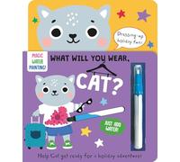 What Will You Wear, Cat? A magic water painting book about going on holiday!