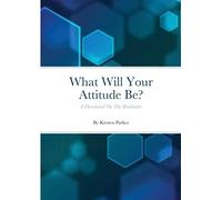 What Will Your Attitude Be?