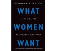 What Women Want: An Agenda for the Women's Movement