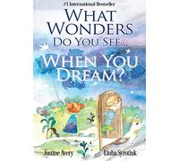 What Wonders Do You See... When You Dream?: 1