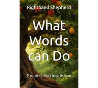 What Words can Do: Greatest You Inside You