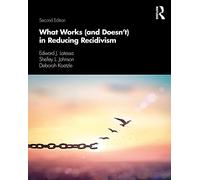 What Works (and Doesn't) in Reducing Recidivism