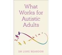 What Works for Autistic Adults