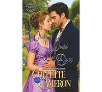 What Would a Duke Do? (Dukes Come Calling (Seductive Scoundrels))