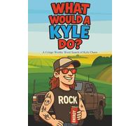 WHAT WOULD a KYLE DO? A Cring Worthy Word Search of Kyle Chaos: 75 Hilarious Word Search Games with Crazy Themes and Bro Antics | Fun & Challenging ... Humor and Wit (What Would a _____ Do?)