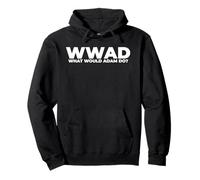 What Would Adam Do? Funny Adam Personalized Pullover Hoodie