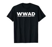 What Would Adam Do? Funny Adam Personalized T-Shirt