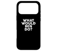 What Would BEN Do? T-Shirt Name BEN Case for iPhone 17 Pro Max