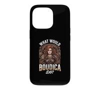 What Would Boudica Do Case for iPhone 13 Pro