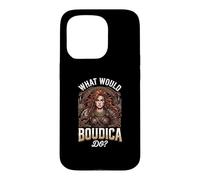 What Would Boudica Do Case for iPhone 15 Pro