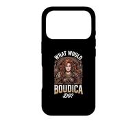 What Would Boudica Do Case for iPhone 17 Pro