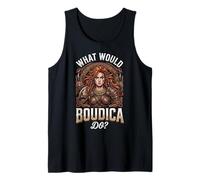 What Would Boudica Do Tank Top