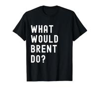What Would Brent Do? Value Graphic T-Shirt, Men, Black, M