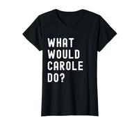 What Would Carole Do? Value Graphic T-Shirt, Women, Black, S