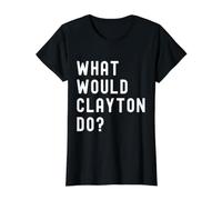 What Would Clayton Do? Value Graphic T-Shirt, Women, Black, L