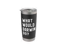 What Would Darwin Do? Stainless Steel Insulated Tumbler