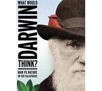 What Would Darwin Think?