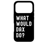 What Would Dax Do? Case for iPhone 17 Pro