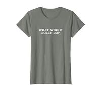 What Would Dolly Do? T-Shirt, Women, Olive Heather, Large