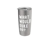 What Would Duke Do? Stainless Steel Insulated Tumbler