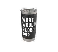What Would Elora Do? Stainless Steel Insulated Tumbler