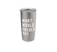 What Would Ercole Do? Stainless Steel Insulated Tumbler