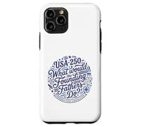 What Would Founding Fathers Do Revolution USA 250 Case for iPhone 11 Pro