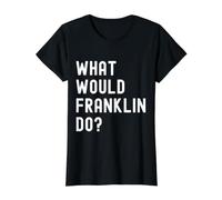 What Would Franklin Do? Value Graphic T-Shirt, Women, Black, L