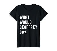 What Would Geoffrey Do? Value Graphic T-Shirt, Women, Black, M