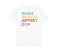 What Would Jeffrey Do? I Love Jeffrey T-Shirt, Men's Big and Tall, White, 5X Tall